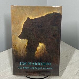 Beast God Forgot to Invent Jim Harrison HC Signed 1st Ed 2000 Mylar Cover